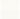 Bianco Crema - 122 cm - Opaco